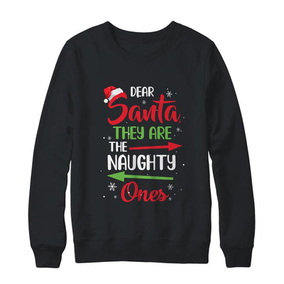 Merry Christmas Dear Santa They Are Naughty Ones-T-Shirt & Sweatshirt-Crewneck Sweatshirt-Black