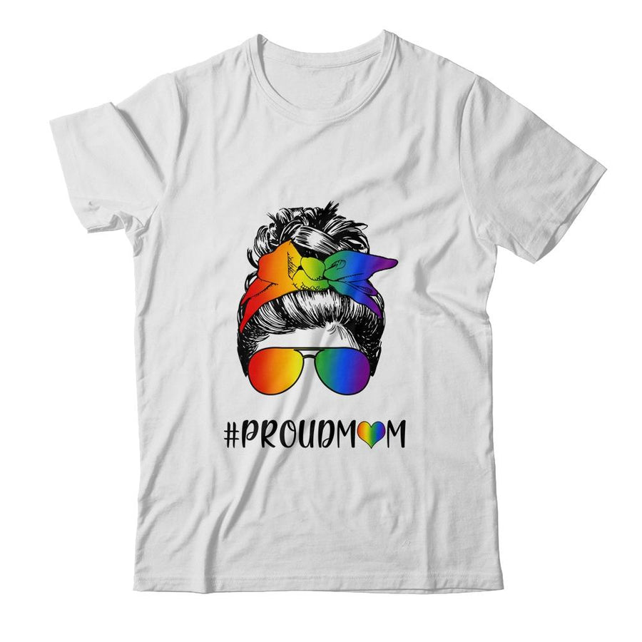 Messy Hair Bun Proud Mom LGBT Gay Pride Support LGBTQ-T-Shirt & Tank Top-Classic T-Shirt-White