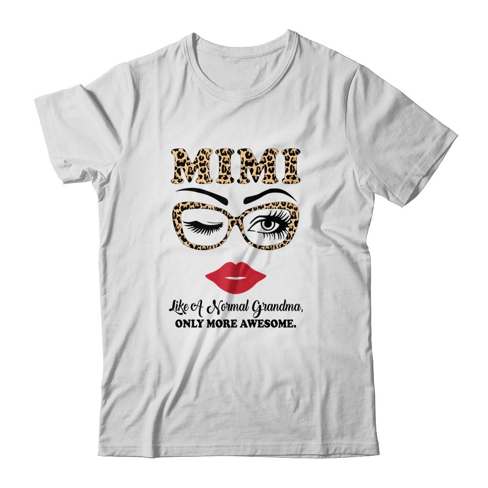 Mimi Like A Normal Grandma Only More Awesome Glasses Face-T-Shirt & Hoodie-Classic T-Shirt-White
