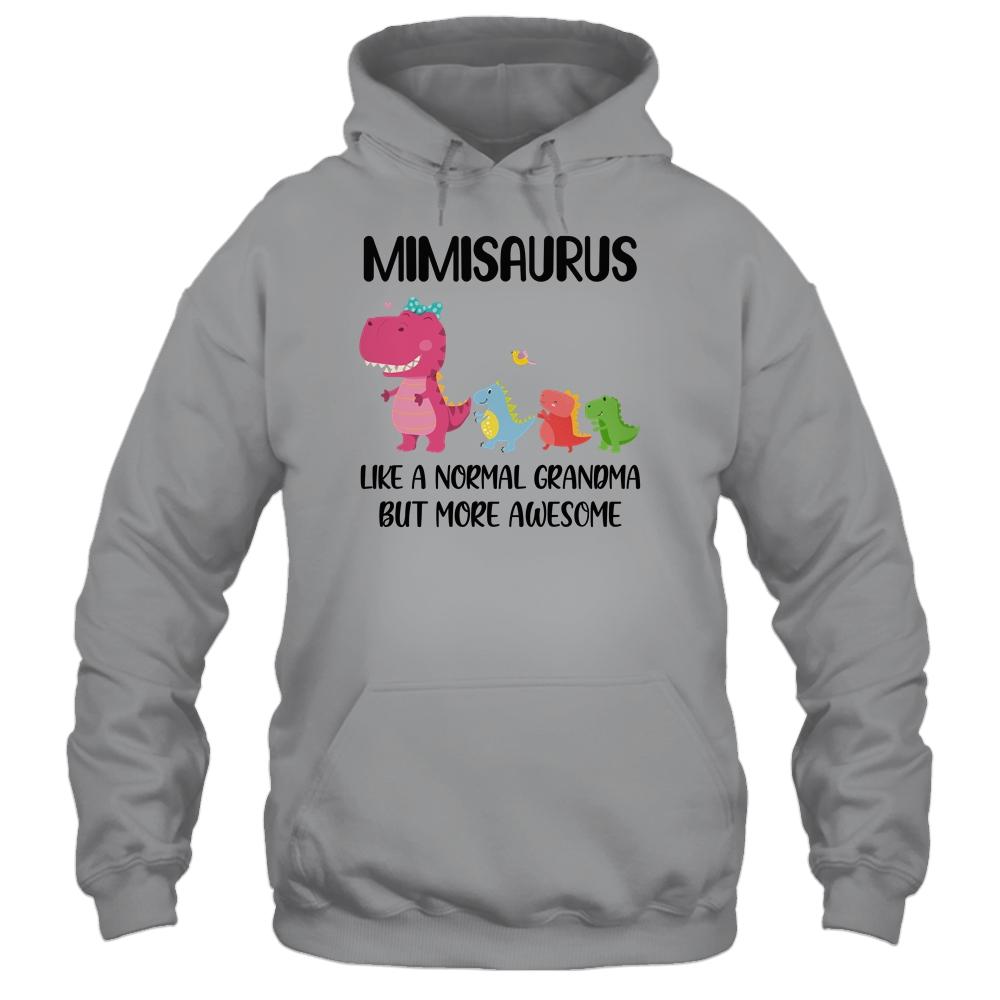 Mimisaurus Like A Normal Grandma But More Awesome Mimi-T-Shirt & Hoodie-Pullover Hoodie-Sport Grey