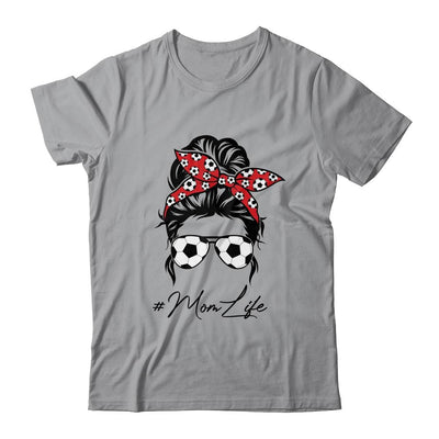Mom Life Soccer Mom Mothers Day Messy Bun Funny-T-Shirt & Tank Top-Classic T-Shirt-Sport Grey