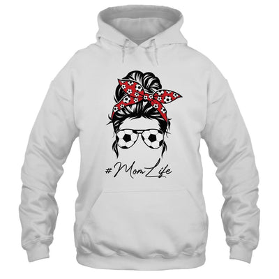 Mom Life Soccer Mom Mothers Day Messy Bun Funny-T-Shirt & Tank Top-Pullover Hoodie-White