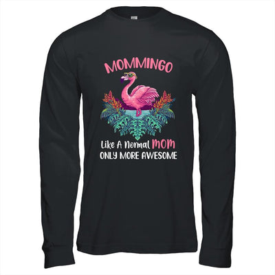 Mommingo Like An Mom Only Awesome Floral Flamingo Gift-T-Shirt & Hoodie-Long Sleeve T-Shirt-Black