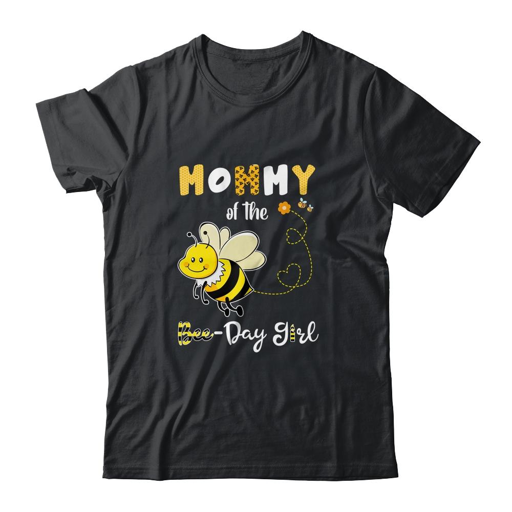 Mommy Of The Bee Birthday Girl Family Matching-T-Shirt & Hoodie-Classic T-Shirt-Black
