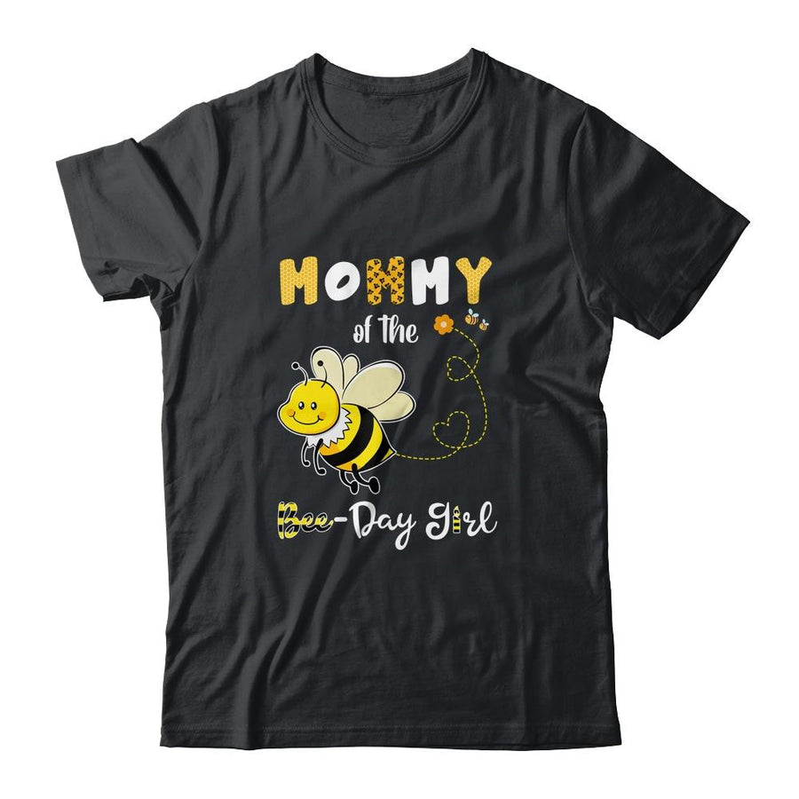 Mommy Of The Bee Birthday Girl Family Matching-T-Shirt & Hoodie-Classic T-Shirt-Black