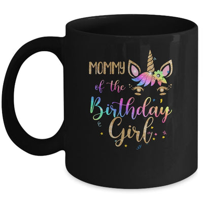 Mommy Of The Birthday Girl Daughter Unicorn Birthday Gift Mug-Coffee Mug-Mug-Black