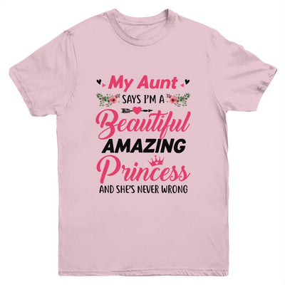 My Aunt Says I'm A Beautiful Amazing Princess For Niece Youth-Youth Shirt-Youth T-Shirt-Light Pink