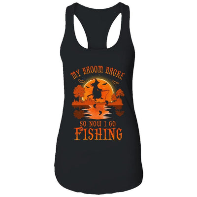 My Broom Broke So Now I Go Fishing Halloween Gift-T-Shirt & Tank Top-Women's Ideal Racerback Tank-Black