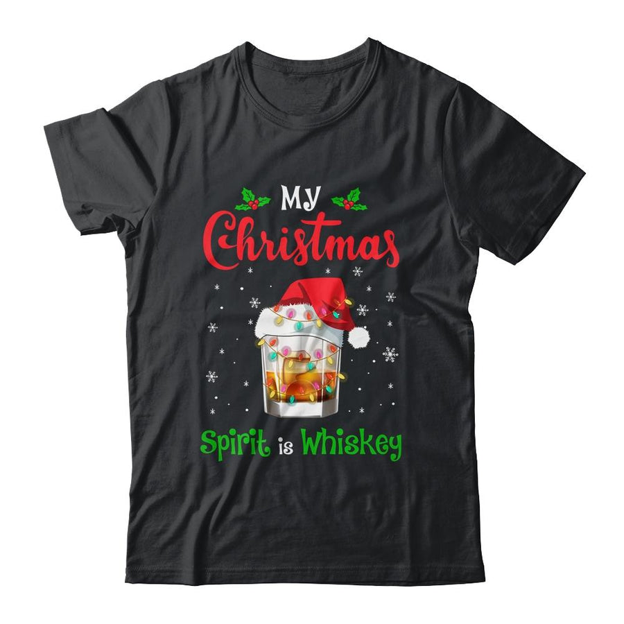 My Christmas Spirit Is Whiskey Funny Drinking Wine Tequila-T-Shirt & Sweatshirt-Classic T-Shirt-Black