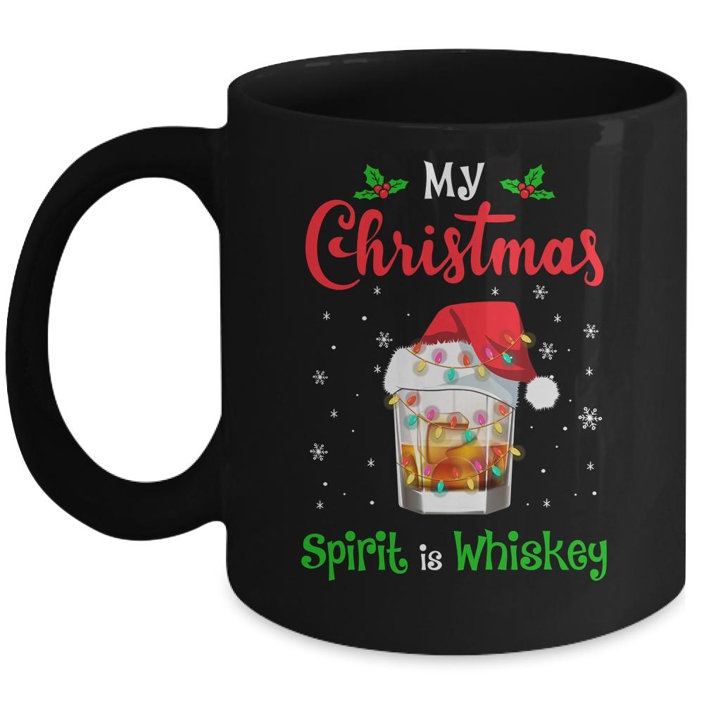 My Christmas Spirit Is Whiskey Funny Drinking Wine Tequila Mug-Coffee Mug-Mug-Black