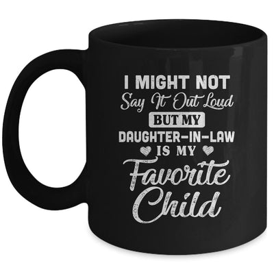 My Daughter-In-Law Is My Favorite Child For Dad Mom In Law Mug-Coffee Mug-Mug-Black