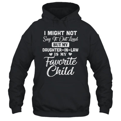 My Daughter-In-Law Is My Favorite Child For Dad Mom In Law-T-Shirt & Hoodie-Pullover Hoodie-Black
