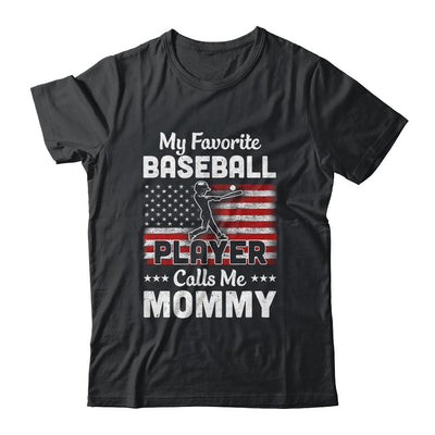 My Favorite Baseball Player Calls Me Mommy American Flag-T-Shirt & Hoodie-Classic T-Shirt-Black