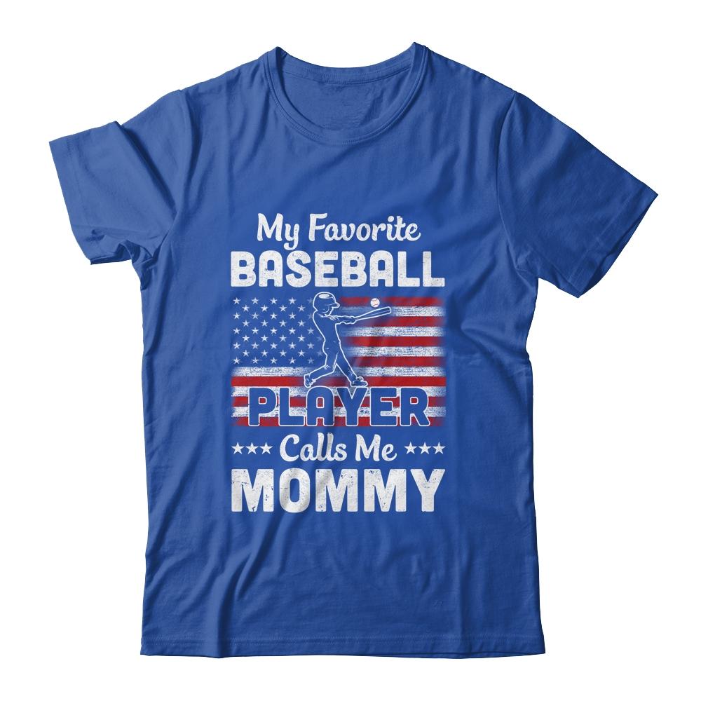 My Favorite Baseball Player Calls Me Mommy American Flag-T-Shirt & Hoodie-Classic T-Shirt-Royal