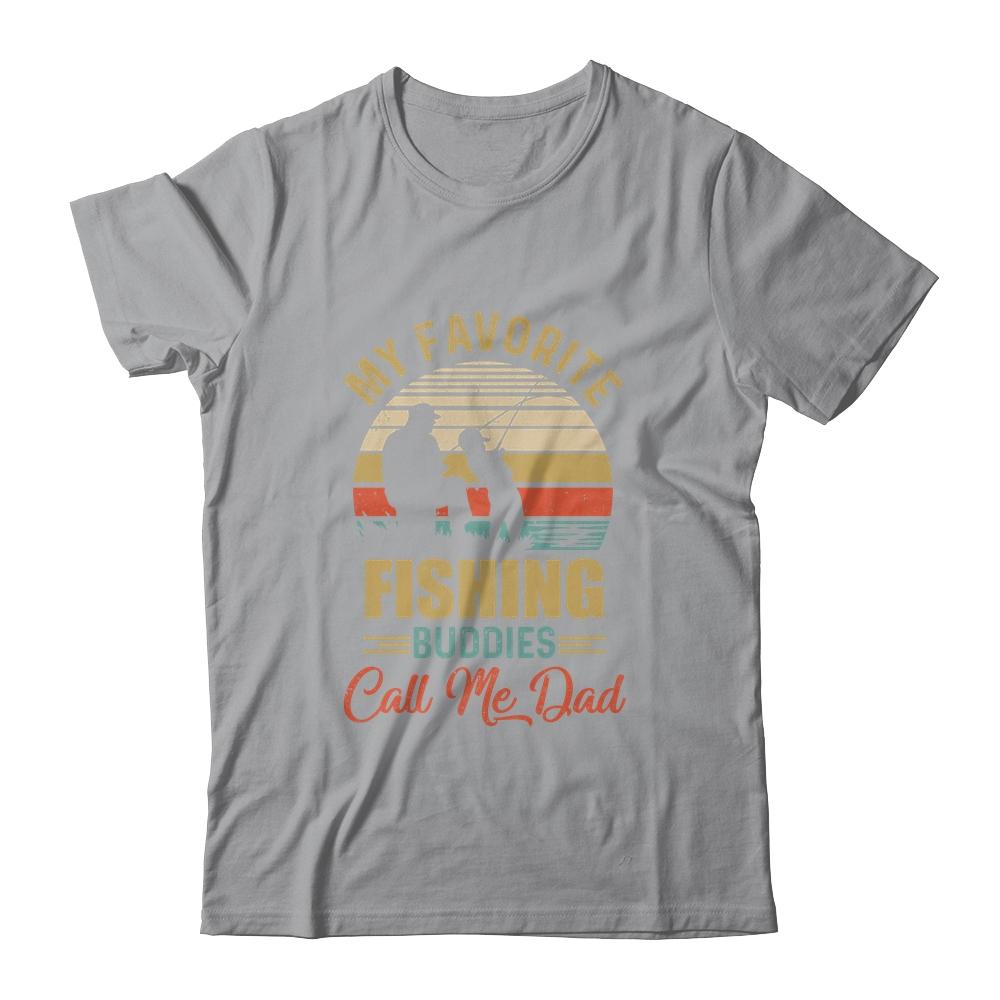My Favorite Fishing Buddies Call Me Dad Fathers Day-T-Shirt & Hoodie-Classic T-Shirt-Sport Grey