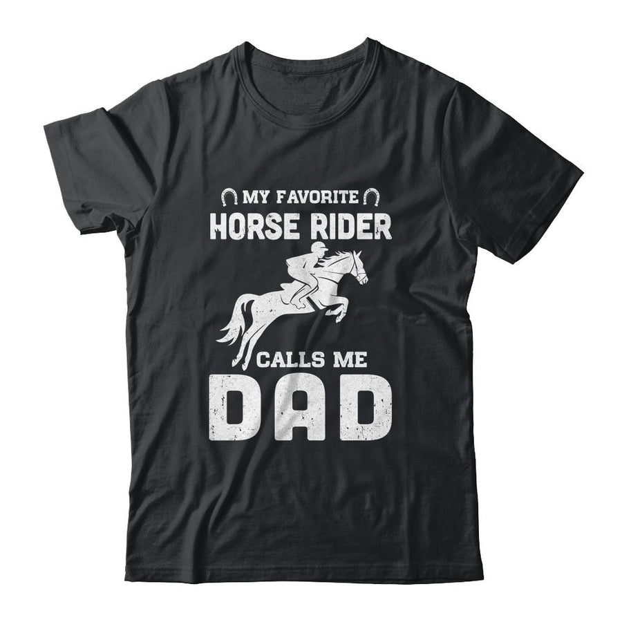 My Favorite Horse Rider Calls Me Dad Funny Father's Day-T-Shirt & Hoodie-Classic T-Shirt-Black