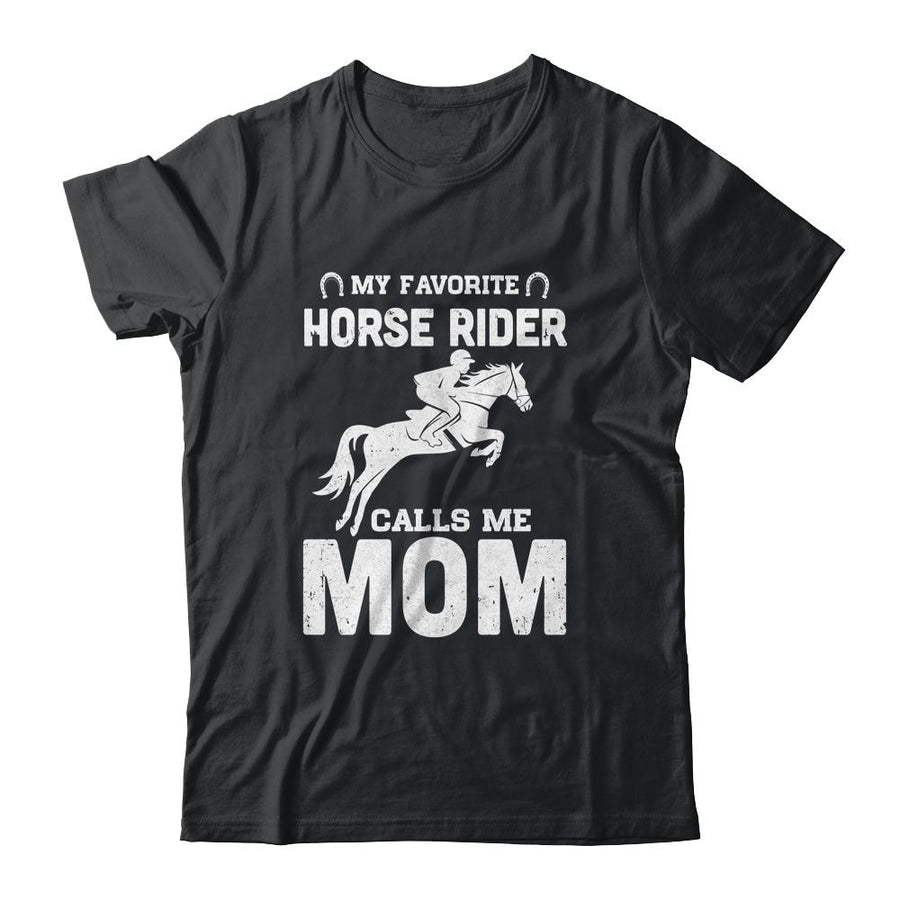 My Favorite Horse Rider Calls Me Mom Funny Mother's Day-T-Shirt & Hoodie-Classic T-Shirt-Black