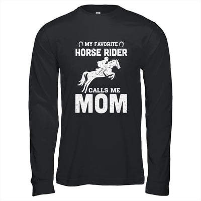 My Favorite Horse Rider Calls Me Mom Funny Mother's Day-T-Shirt & Hoodie-Long Sleeve T-Shirt-Black