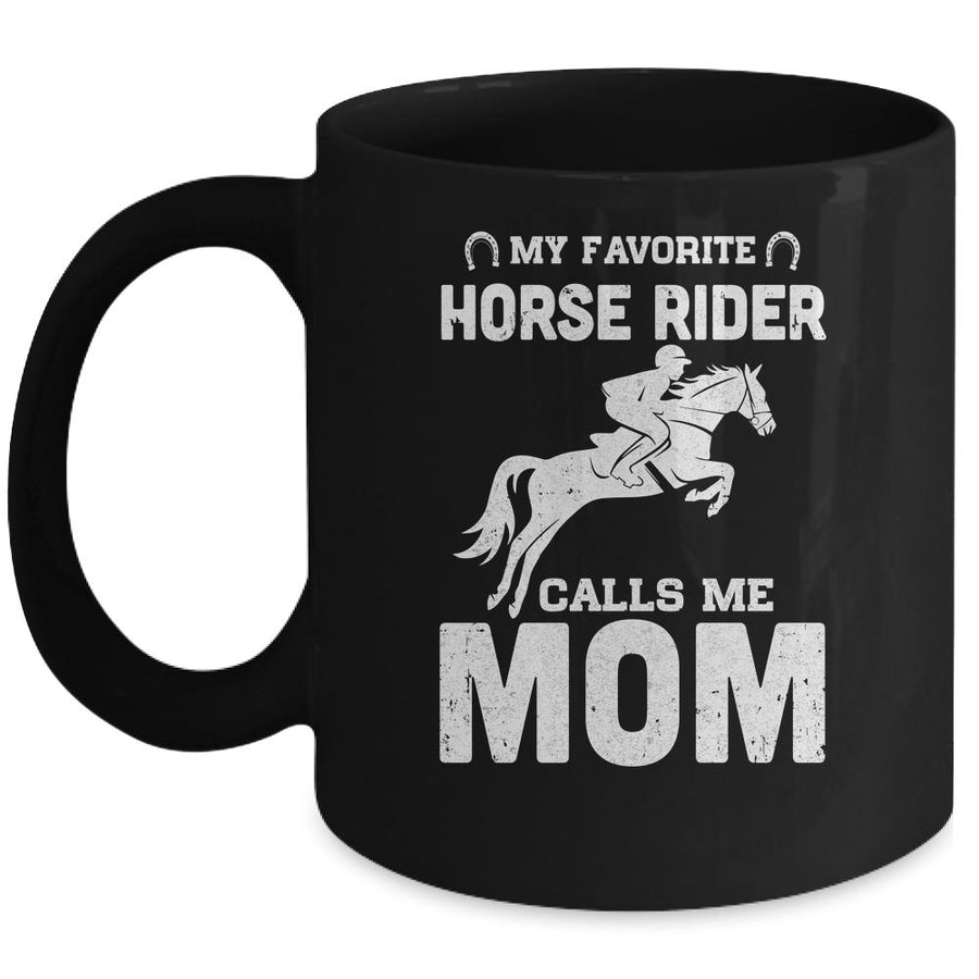 My Favorite Horse Rider Calls Me Mom Funny Mother's Day Mug-Coffee Mug-Mug-Black