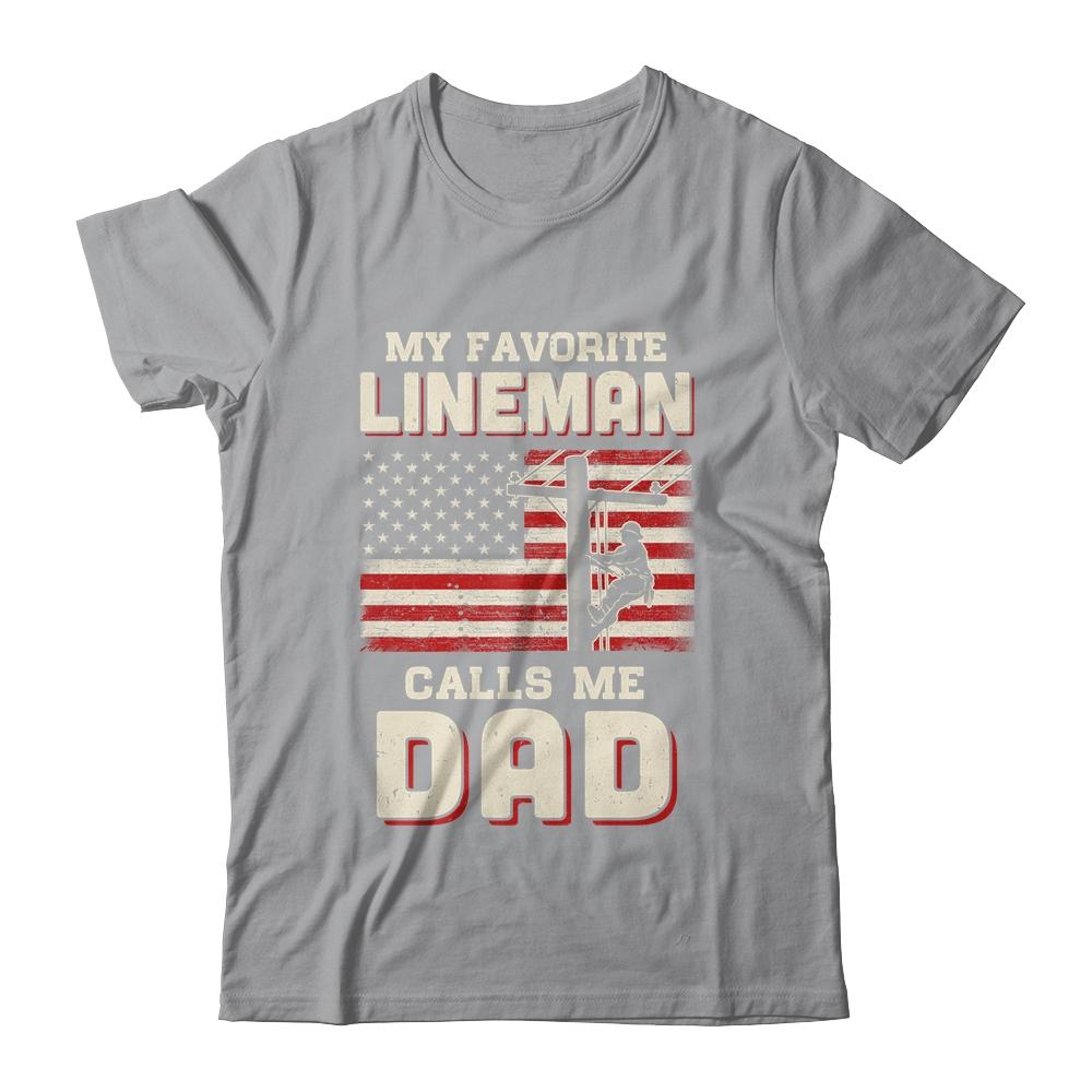 My Favorite Lineman Calls Me Dad USA Flag Fathers Day-T-Shirt & Hoodie-Classic T-Shirt-Sport Grey