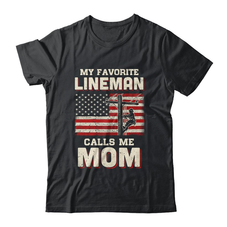 My Favorite Lineman Calls Me Mom USA Flag Mothers Day-T-Shirt & Hoodie-Classic T-Shirt-Black