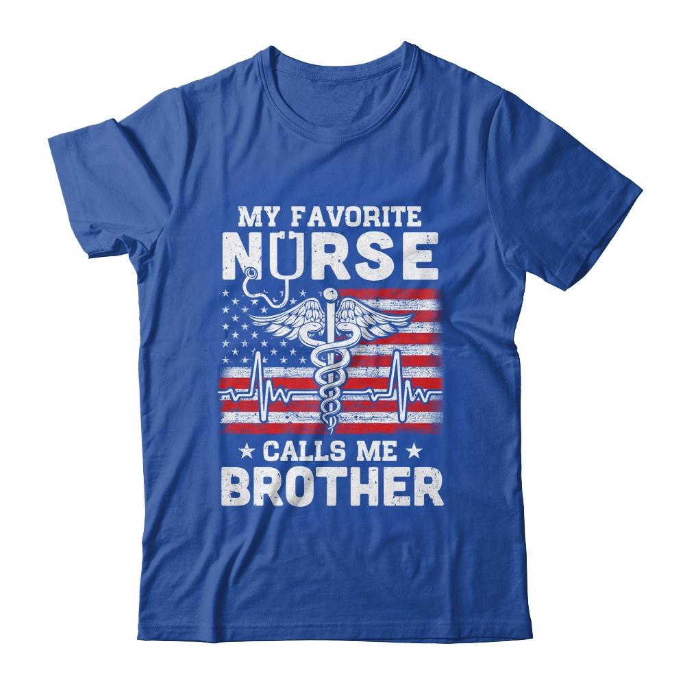 My Favorite Nurse Calls Me Brother USA Flag-T-Shirt & Hoodie-Classic T-Shirt-Royal