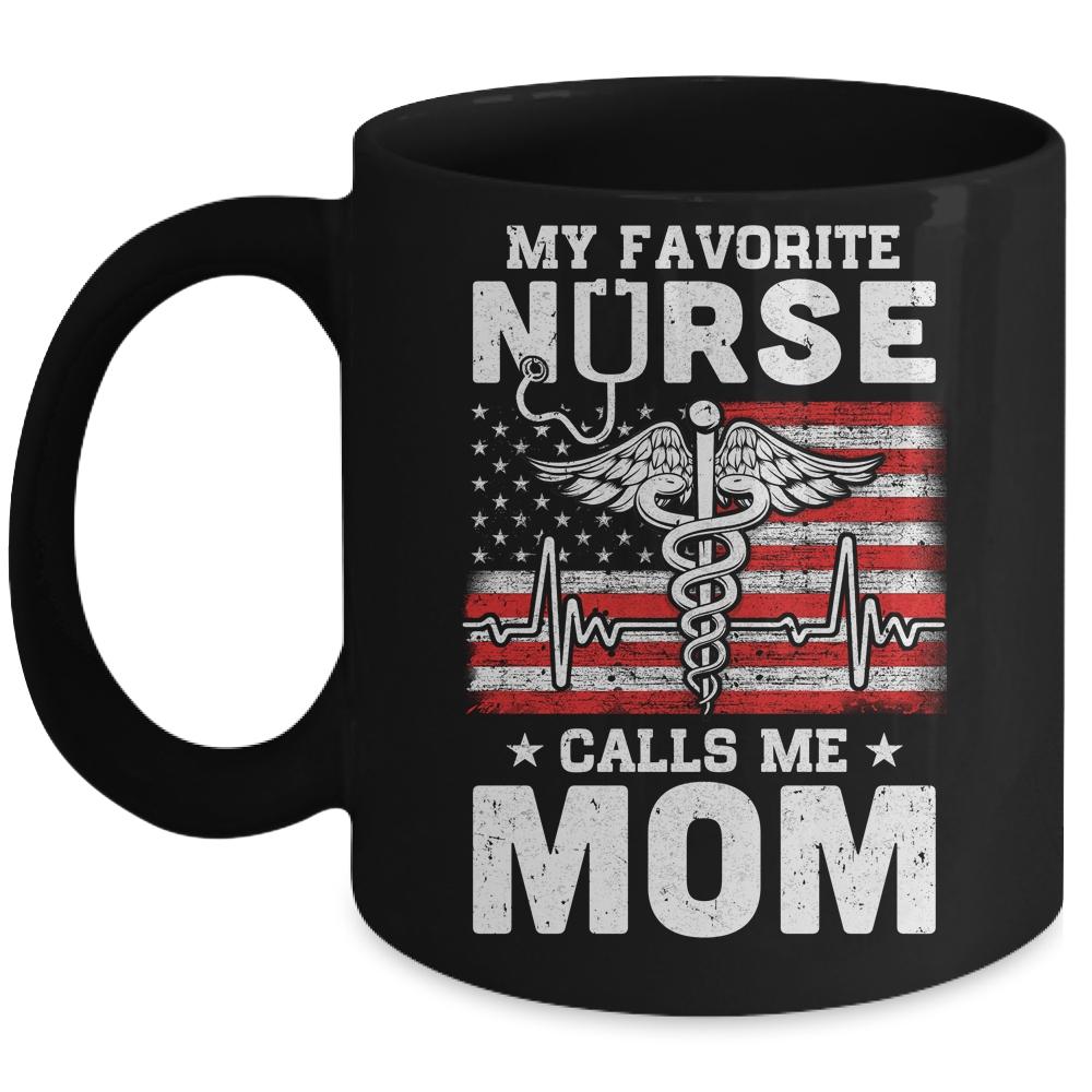 My Favorite Nurse Calls Me Mom Usa Flag Mother's Day Mug-Coffee Mug-Mug-Black