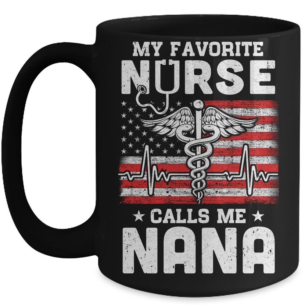 My Favorite Nurse Calls Me Nana USA Flag Mother's Day Mug-Coffee Mug-Mug-Black