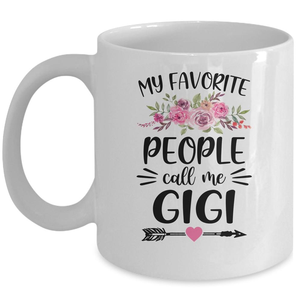 My Favorite People Call Me Gigi Mother's Day Floral Mug-Coffee Mug-Mug-White