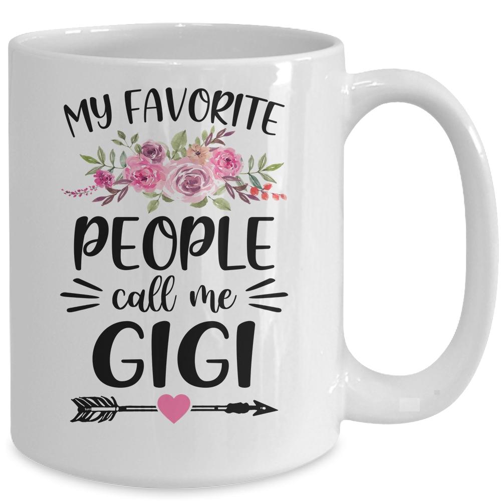My Favorite People Call Me Gigi Mother's Day Floral Mug-Coffee Mug-