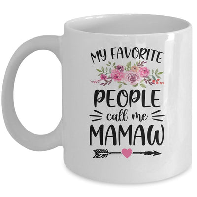 My Favorite People Call Me Mamaw Mother's Day Floral Mug-Coffee Mug-Mug-White