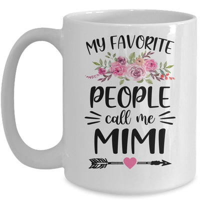 My Favorite People Call Me Mimi Mother's Day Floral Mug-Coffee Mug-Mug-White
