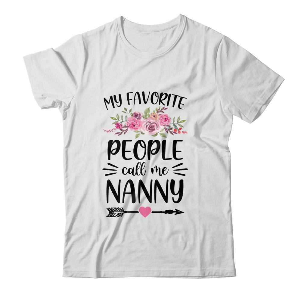 My Favorite People Call Me Nanny Mother's Day Floral