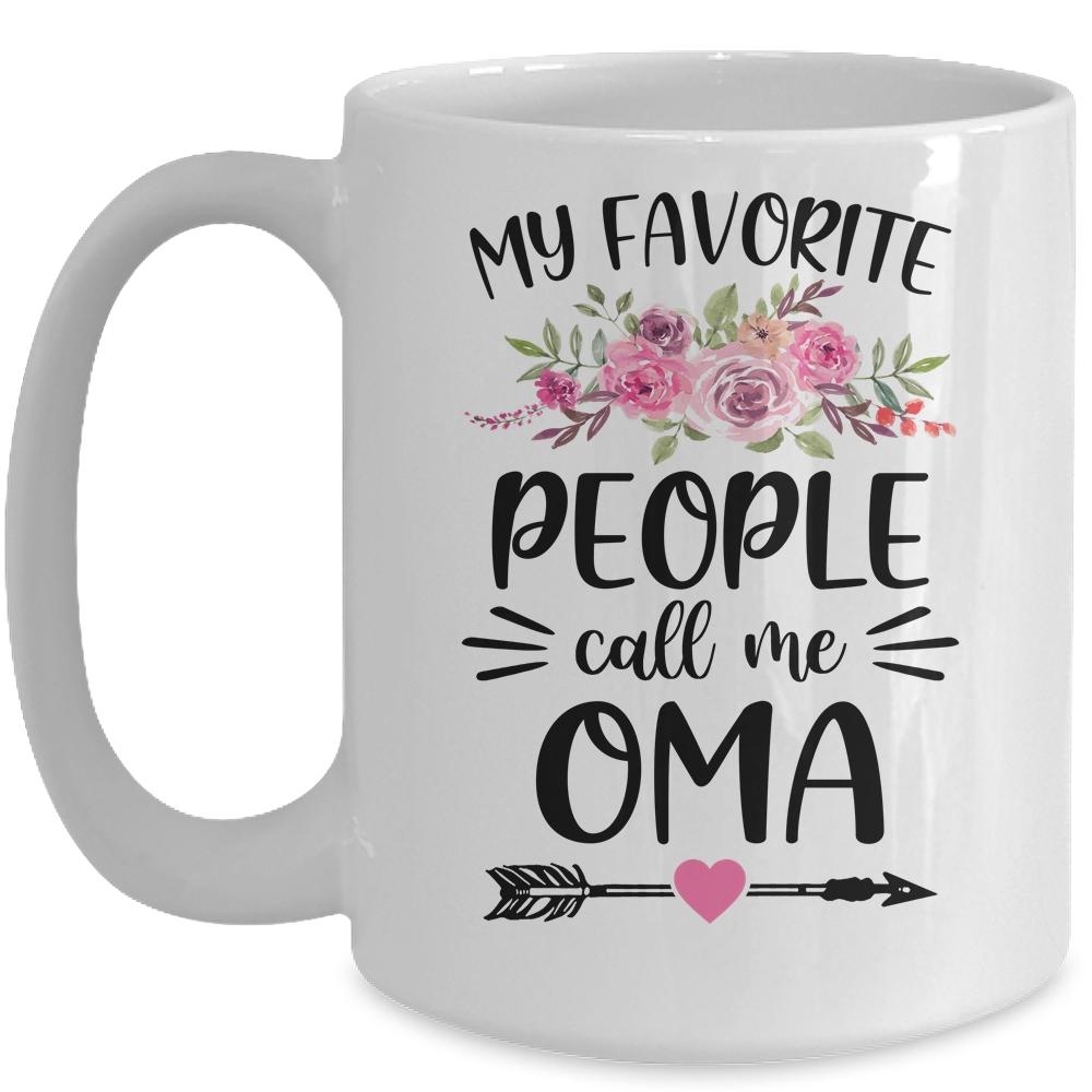 My Favorite People Call Me Oma Mother's Day Floral Mug-Coffee Mug-Mug-White