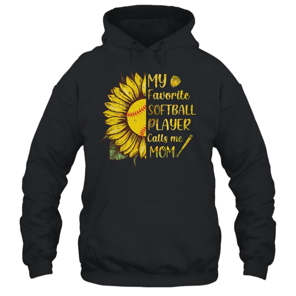 My Favorite Softball Player Call Me Mom Mothers Day-T-Shirt & Tank Top-Pullover Hoodie-Black