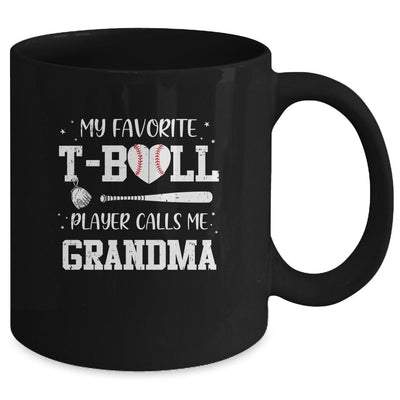 My Favorite T-Ball Player Calls Me Grandma Baseball Mug-Coffee Mug-