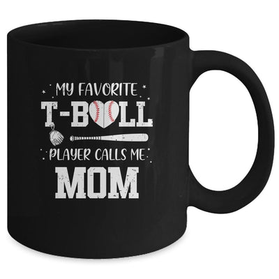 My Favorite T-Ball Player Calls Me Mom Baseball Mug-Coffee Mug-