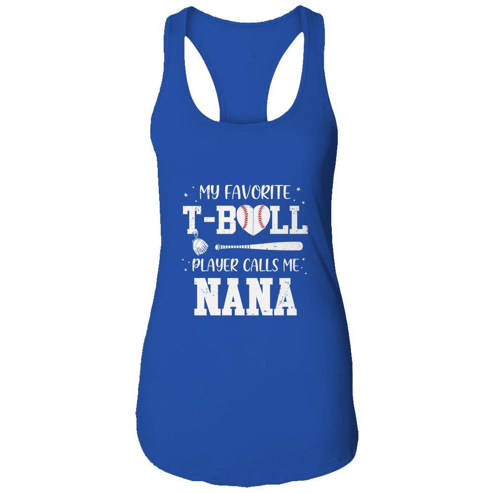 My Favorite T-Ball Player Calls Me Nana Baseball-T-Shirt & Tank Top-Women's Ideal Racerback Tank-Royal
