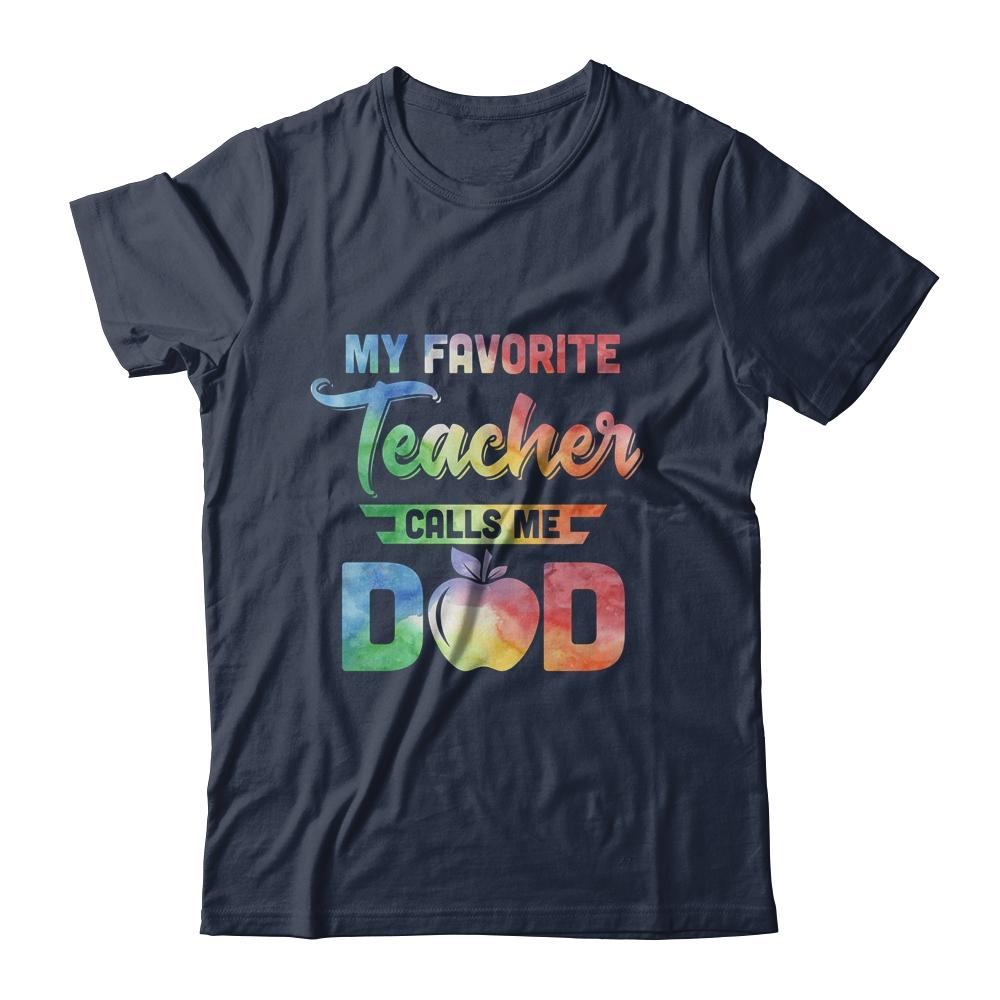 My Favorite Teacher Calls Me Dad Gifts-T-Shirt & Hoodie-Classic T-Shirt-Navy