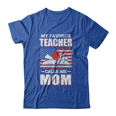 My Favorite Teacher Calls Me Mom Mothers Day Gift USA Flag-T-Shirt & Hoodie-Classic T-Shirt-Royal
