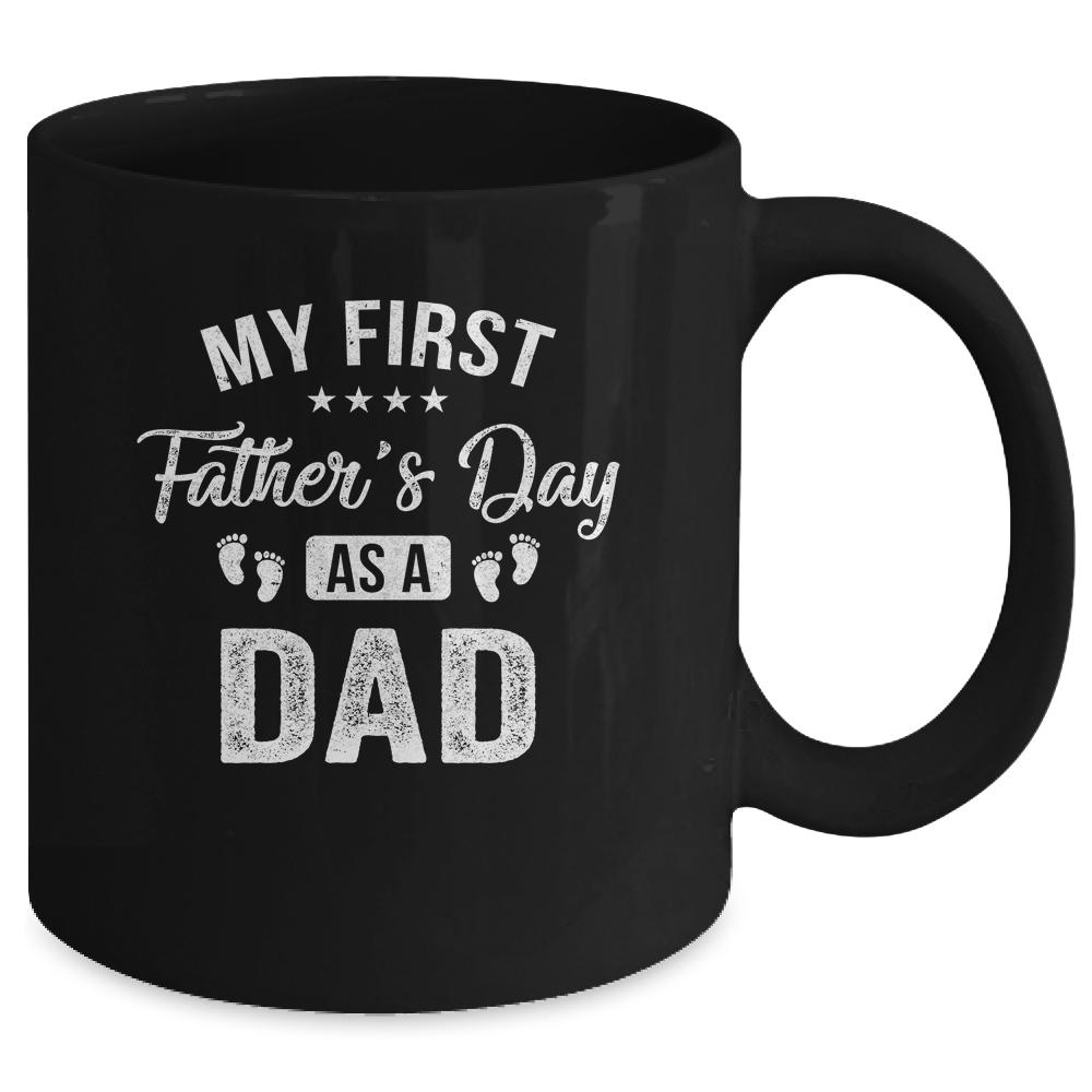 My First Father's Day As A Dad Fathers Day Mug-Coffee Mug-