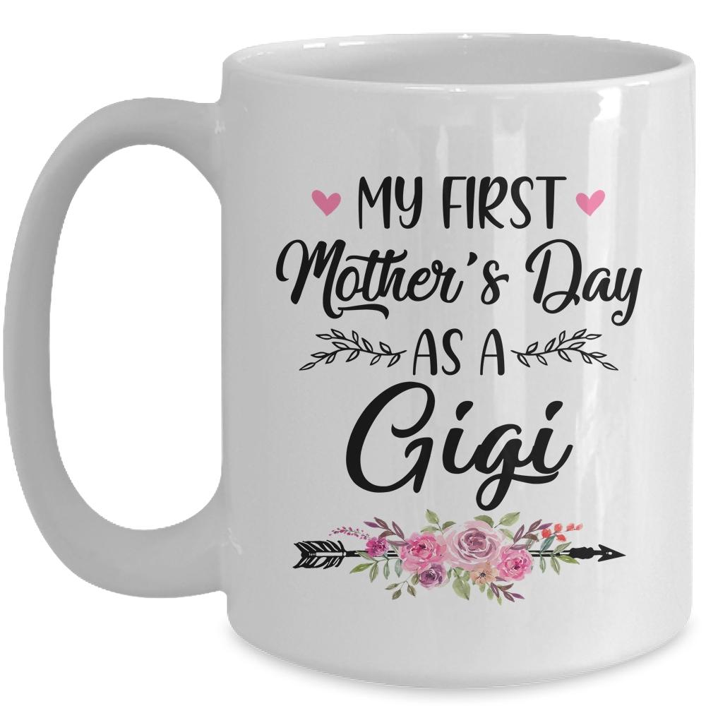 My First Mother's Day As A Gigi Mothers Day Mug-Coffee Mug-Mug-White