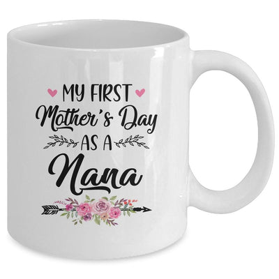 My First Mother's Day As A Nana Mothers Day Mug-Coffee Mug-