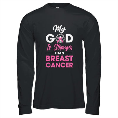 My God Is Stronger Than Breast Cancer Awareness-T-Shirt & Hoodie-Long Sleeve T-Shirt-Black