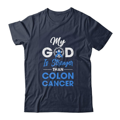 My God Is Stronger Than Colon Cancer Awareness-T-Shirt & Hoodie-Classic T-Shirt-Navy