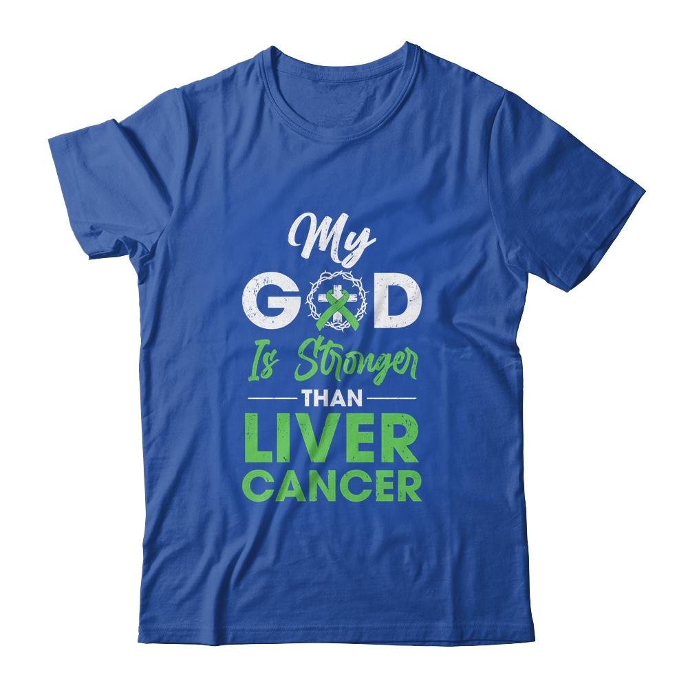 My God Is Stronger Than Liver Cancer Awareness-T-Shirt & Hoodie-Classic T-Shirt-Royal