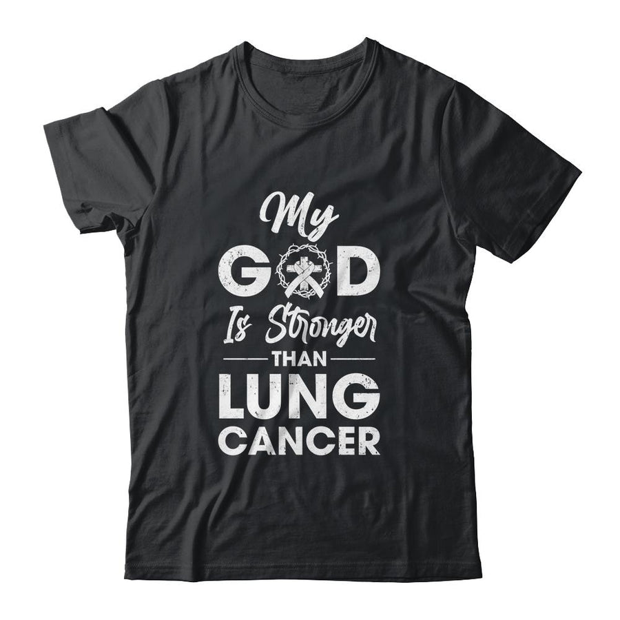 My God Is Stronger Than Lung Cancer Awareness-T-Shirt & Hoodie-Classic T-Shirt-Black