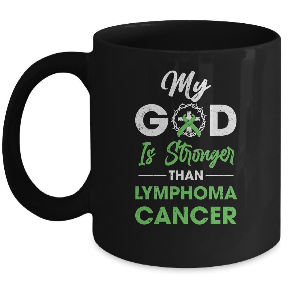 My God Is Stronger Than Lymphoma Cancer Awareness Mug-Coffee Mug-Mug-Black
