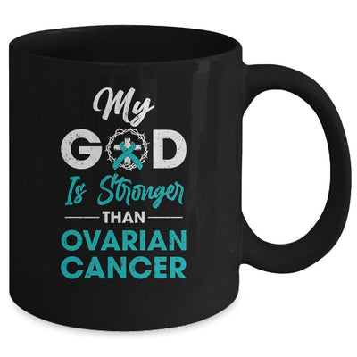 My God Is Stronger Than Ovarian Cancer Awareness Mug-Coffee Mug-Mug-Black