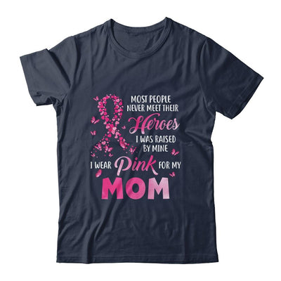 My Heroes I Wear Pink For My Mom Breast Cancer Awareness-T-Shirt & Hoodie-Classic T-Shirt-Navy